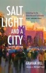 Graham Hill, Graham Joseph Hill - Salt, Light, and a City, Second Edition