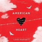Laura Moriarty, Luci Christian Bell, Luci Christian - American Heart (Audio book)