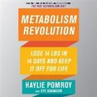 Haylie Pomroy, Erin Bennett - Metabolism Revolution: Lose 14 Pounds in 14 Days and Keep It Off for Life (Audio book)