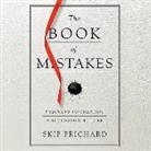 Skip Prichard - The Book of Mistakes: 9 Secrets to Creating a Successful Future (Audio book)