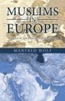 Manfred Wolf - Muslims in Europe