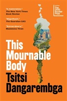 tsitsi Dangarembga - This Mournable Body
