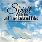 Nancy Nason Guss - The Spirit of the Tree and Other Backyard Tales