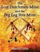 Harold Cohn - The Lost Dutchmen Mine and the Peg Leg Pete Mine