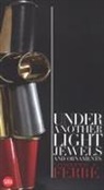Francesca Alfano Miglietti, Gianfranco Ferre, Gianfranco Ferré, Francesca Alfano Miglietti - Gianfranco Ferre: Under Another Light
