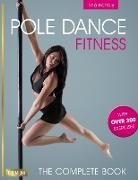 Irina Kartaly - Pole Dance Fitness : The Complete Book
