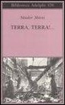 Sándor Márai - Terra, terra!