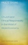 Paul S. Chung - Church and Ethical Responsibility in the Midst of World Economy