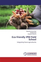 Sheeta Aryal, Sheetal Aryal, Dipendra Kuma Ayer, Dipendra Kumar Ayer, Anupam Sharma, Anupama Sharma - Eco-friendly IPM Field School