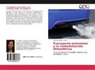 Edelsy Carmona Lescay - Transporte automotor y la contaminación atmosférica