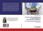 Farhood Golmohammadi - Tourism and second houses in rural regions of Iran:situations, problems