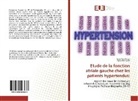Leil Abid Trigui, Leila Abid Trigui, Sahar Ben Kahla - Etude de la fonction atriale gauche chez les patients hypertendus: