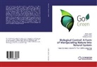 Manik Gupta, Manika Gupta, Virendr Kumar, Virendra Kumar, Sarang Savalekar - Biological Control: A Form of Manipulating Nature into Natural System