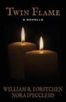 Nora D'Ecclesis, William R. Forstchen - Twin Flame