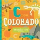 Christen Farley, Christin Farley, Stephanie Miles, Volha Kaliaha - C Is for Colorado