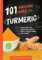 Susan Branson - 101 Amazing Uses for Turmeric
