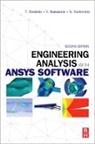 Y. Nakasone, Y. (Professor in the Department of Mechanical Engineering Nakasone, Yuji Nakasone, Nakasone Y., Tadeusz Stolarski, Tadeusz (Professor Stolarski... - Engineering Analysis With Ansys Software