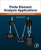 Zhuming Bi, Zhuming (Department of Civil and Mechanical Engineering Bi - Finite Element Analysis Applications