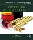 Grumezescu, Alexandru Grumezescu, Alexandru Mihai Grumezescu, Alexandru Mihai (EDT)/ Holban Grumezescu, Holban, Alexandru Mihai Grumezescu... - Food Control and Biosecurity