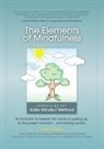Scott L. Rogers - The Elements of Mindfulness