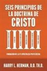 Harry L Herman - SEIS PRINCIPIOS DE LA DOCTRINA DE CRISTO