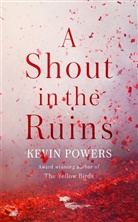 Kevin Powers, Powers Kevin - A Shout in the Ruins