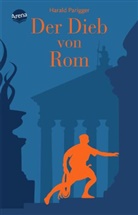 Harald Parigger - Der Dieb von Rom