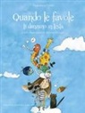 Francesca Gozzi, A. Battaglia - Quando le favole ti danzano in testa