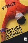 B'Tselem - Tortura in Israele