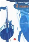 Roberto Piumini, P. D'Altan - Il mare