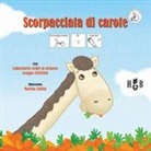 Daniela Andreis, Sarah Fort, Lucia Mazzi, M. Zullini - Scorpacciata di carote. Ediz. CAA
