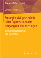 Christina Rentzsch - Strategien zivilgesellschaftlicher Organisationen im Umgang mit Veränderungen