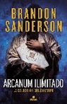 Brando Sanderson, Brandon Sanderson - Arcanun Ilimitado/ Arcanum Unbounded