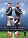 F2 Freestylers - F2. El Mundo del Futbol