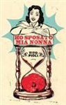 Tito Pioli, M. Ceccato - Ho sposato mia nonna