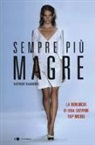 Victoire Dauxerre - Sempre più magre. La denuncia di una giovane top model