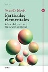 Gerard't Hooft - Partículas elementales : en busca de las estructuras más pequeñas del universo