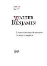 Walter Benjamin - Obra completa VI : fragmentos de contenido misceláneo ; Escritos autobiográficos