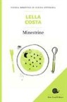 Lella Costa, C. Carrer - Minestrine