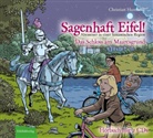 Christian Humberg, Martin Frei, Christian Humberg - Sagenhaft Eifel! - Das Schloss am Maaresgrund (Audio book)