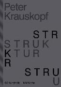 Jörg Heiser, Pete Krauskopf, Peter Krauskopf - Peter Krauskopf - STRUKTUR