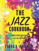 Laura A Hoffman - The Jazz Cookbook