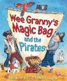 Elizabeth McKay, Elizabeth Mckay, Maria Bogade, Maria Bogade - Wee Granny''s Magic Bag and the Pirates