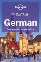 Birgit Jordan, Mario Kaiser, Lonely Planet, Gunter Muehl - Fast talk German : guaranteed to get you talking