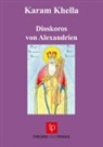 Karam Khella - Dioskoros von Alexandrien