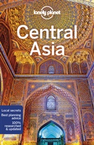 Ann Kaminski, Anna Kaminski, Stephe Lioy, Stephen Lioy, Lonely Planet, Bradley Mayhew... - Central Asia