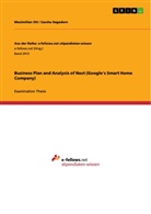 Sascha Hagedorn, Maximilia Ott, Maximilian Ott - Business Plan and Analysis of Nest (Google's Smart Home Company)