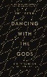 Kent Nerburn - Dancing with the Gods