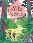 Lonely Planet, Lonely Planet, Planet Lonely - Epic Hikes of the World (Edition 2018)