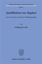Wolfgang Puwalla - Qualifikation von Abgaben.